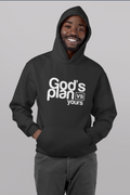 God's plan vs yours hoodie - black