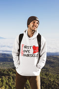 Black - First Love Yourself Hooded Sweatshirt -Unisex 